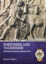 Fortissimi and Validissimi