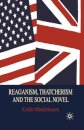 Reaganism, Thatcherism and the Social Novel