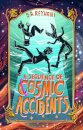 A Sequence of Cosmic Accidents