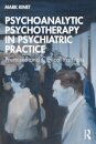 Psychoanalytic Psychotherapy in Psychiatric Practice