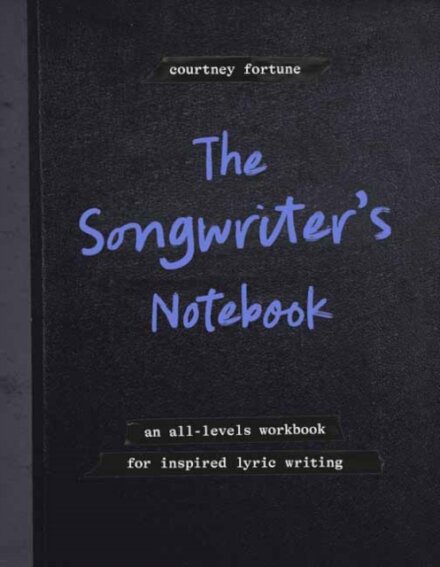 The Songwriter's Notebook