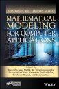 Mathematical Modeling for Computer Applications