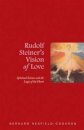 Rudolf Steiner's Vision of Love