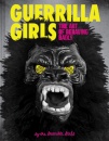 Guerrilla Girls: The Art Of Behaving Bad