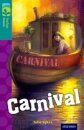 Oxford Reading Tree TreeTops Fiction: Level 16: Carnival