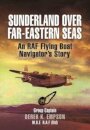 Sunderland Over Far-Eastern Seas - Mono PB edition