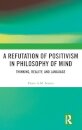 A Refutation of Positivism in Philosophy of Mind