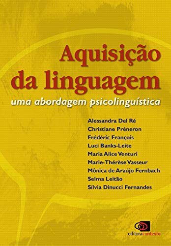 Aquisição da linguagem: uma abordagem psicolinguística