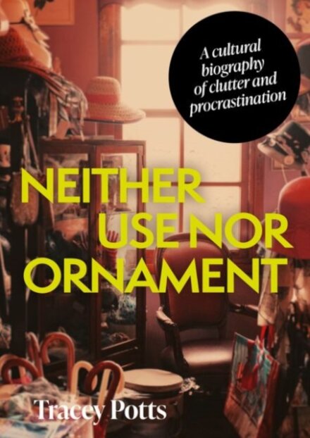 Neither Use nor Ornament