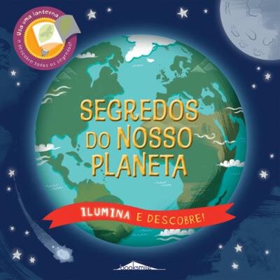 Ilumina e Descobre! Segredos do Planeta
