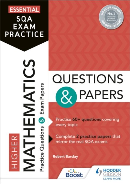 Essential SQA Exam Practice: Higher Mathematics Questions and Papers