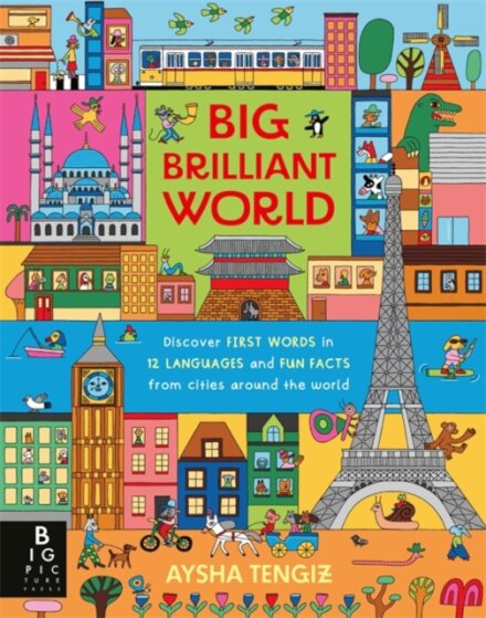 Big Brilliant World 12 Cities From Around The Worl