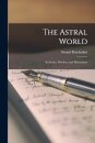 The Astral World
