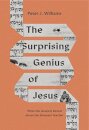 The Surprising Genius of Jesus