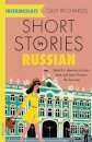 Short Stories in Russian for Intermediate Learners