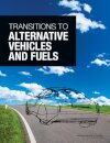 Transitions to Alternative Vehicles and Fuels