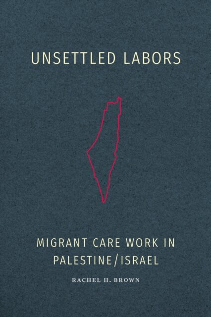 Unsettled Labors