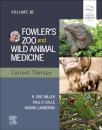 Fowler's Zoo and Wild Animal Medicine Current Therapy, Volume 10