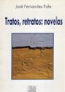 Tratos, Retratos: Novelas