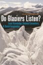 Do Glaciers Listen?