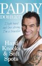 Hard Knocks & Soft Spots