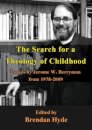 The Search For A Theology Of Childhood