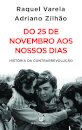Do 25 de Novembro aos Nossos Dias - História da Contrarrevolução