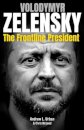 Zelensky: The Frontline President