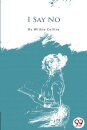 I Say No