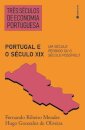 Três Séculos De Economia Portuguesa: Portugal E O Século XIX: Um Século Perdido Ou O Século Possível?