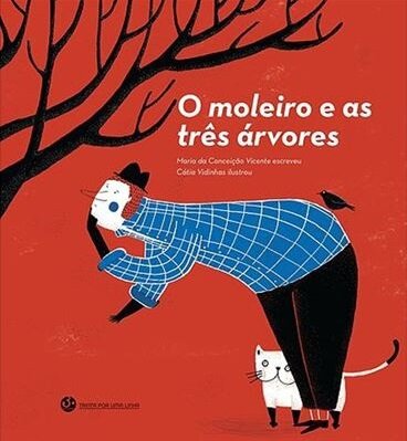 O Moleiro e as Três Árvores