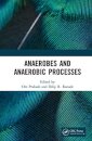 Anaerobes and Anaerobic Processes