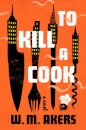 To Kill a Cook