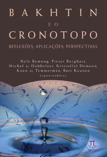 Bakhtin E O Cronotopo Reflexões, Aplicações, Perspectivas
