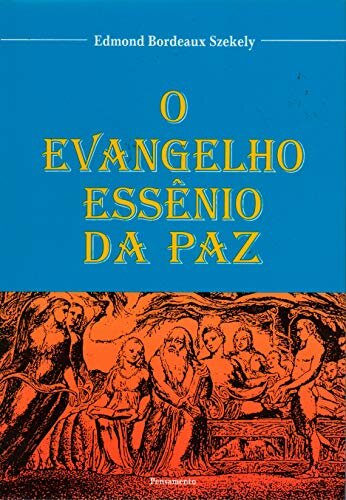 O Evangelho Essênio Da Paz