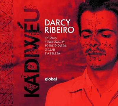 Kadiwéu: Ensaios Etnológicos Sobre O Saber, O Azar E A Beleza