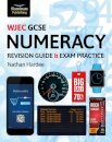 WJEC GCSE Numeracy Revision Guide & Exam Practice