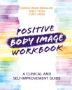 Positive Body Image Workbook
