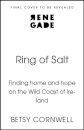 Ring of Salt: Finding home and hope on the Wild Coast of Ireland