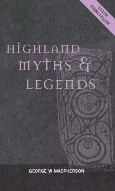 Highland Myths and Legends