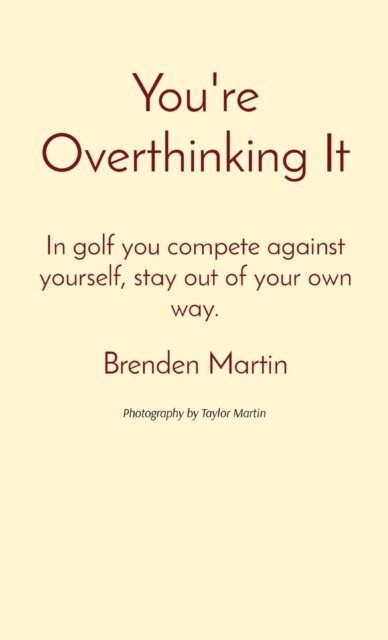 You're Overthinking It