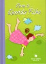 Para Ti... Querida Filha