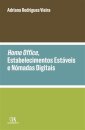 Home Office, Estabelecimentos Estáveis E Nómadas Digitais