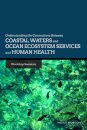 Understanding the Connections Between Coastal Waters and Ocean Ecosystem Services and Human Health