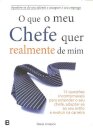 O Que O Meu Chefe Quer  Realmente De Mim