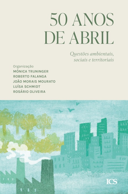 50 Anos de Abril - Questões ambientais, sociais e territoriais