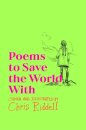 Poems to Save the World With