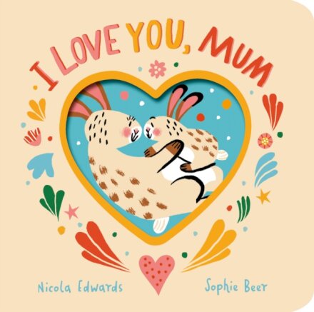 I Love You, Mum