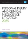 Personal Injury and Clinical Negligence Litigation 2025