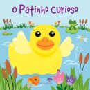 O Patinho Curioso